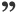 close quote