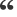 open quote